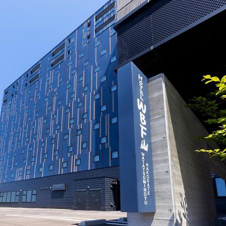 Hotel Wbf Hakodate Watatsuminoyu - Hot Spring Esterno foto